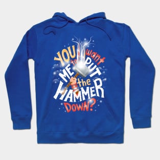 Hammer down Hoodie